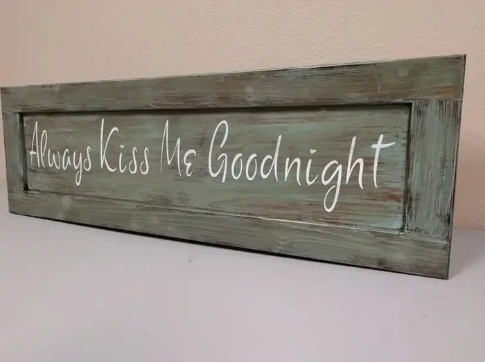 Liberty Home Always Kiss Me Goodnight Wooden Sign